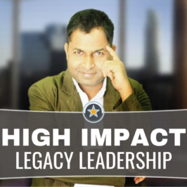 HIGH IMPACT LEGACY LEADERSHIP